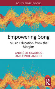 Empowering Song: Music Education from the Margins book cover