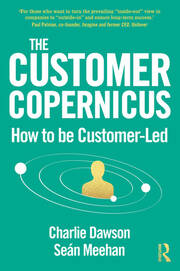 The Customer Copernicus: How to be Customer-Led book cover