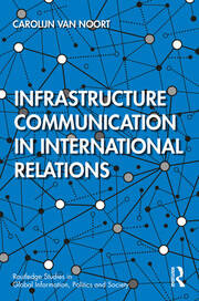 Infrastructure Communication in International Relations book cover