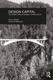 Design Capital: The Hidden Value of Design in Infrastructure book cover