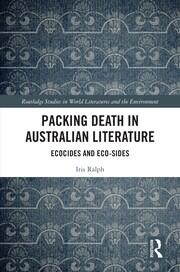 Packing Death in Australian Literature: Ecocides and Eco-Sides book cover