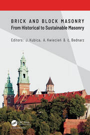 Brick and Block Masonry - From Historical to Sustainable Masonry: Proceedings of the 17th International Brick/Block Masonry Conference (17thIB2MaC 2020), July 5-8, 2020, Kraków, Poland book cover