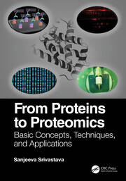 From Proteins to Proteomics: Basic Concepts, Techniques, and Applications book cover