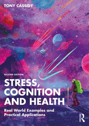 Stress, Cognition and Health: Real World Examples and Practical Applications book cover