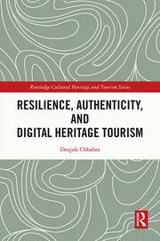 Resilience, Authenticity and Digital Heritage Tourism book cover