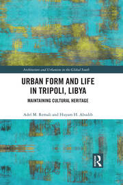 Urban Form and Life in Tripoli, Libya: Maintaining Cultural Heritage book cover