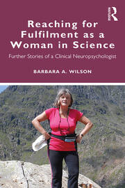 Reaching for Fulfilment as a Woman in Science: Further Stories of a Clinical Neuropsychologist book cover