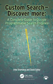Custom Search - Discover more:: A Complete Guide to Google Programmable Search Engines book cover