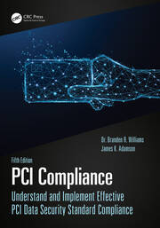 PCI Compliance: Understand and Implement Effective PCI Data Security Standard Compliance book cover