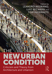 The New Urban Condition: Criticism and Theory from Architecture and Urbanism book cover