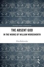The Absent God in the Works of William Wordsworth book cover