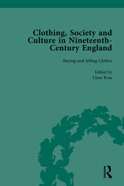 Clothing, Society and Culture in Nineteenth-Century England, Volume 1 book cover
