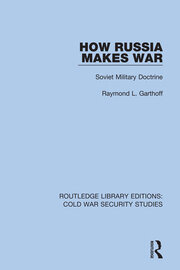 How Russia Makes War: Soviet Military Doctrine book cover