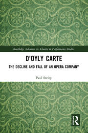 D’Oyly Carte: The Decline and Fall of an Opera Company book cover