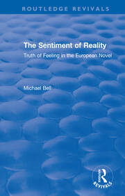 The Sentiment of Reality: Truth of Feeling in the European Novel book cover