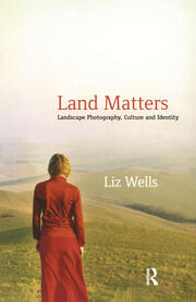 Land Matters: Landscape Photography, Culture and Identity book cover