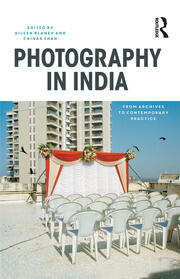 Photography in India: From Archives to Contemporary Practice book cover