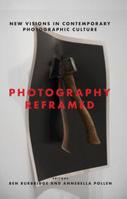 Photography Reframed: New Visions in Contemporary Photographic Culture book cover