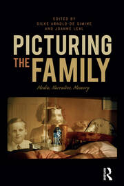 Picturing the Family: Media, Narrative, Memory book cover