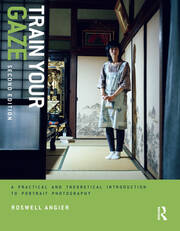 Train Your Gaze: A Practical and Theoretical Introduction to Portrait Photography book cover