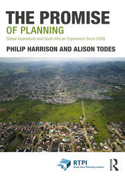 The Promise of Planning: Global Aspirations and South African Experience Since 2008 book cover