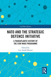 NATO and the Strategic Defence Initiative: A Transatlantic History of the Star Wars Programme book cover