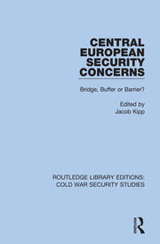 Central European Security Concerns: Bridge, Buffer or Barrier? book cover