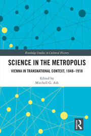 Science in the Metropolis: Vienna in Transnational Context, 1848–1918 book cover