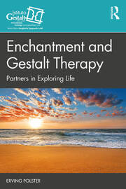 Enchantment and Gestalt Therapy: Partners in Exploring Life book cover