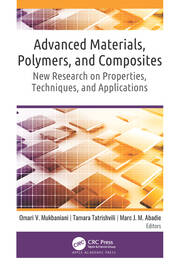 Advanced Materials, Polymers, and Composites: New Research on Properties, Techniques, and Applications book cover