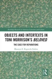 Objects and Intertexts in Toni Morrison’s 