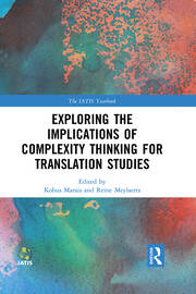 Exploring the Implications of Complexity Thinking for Translation Studies book cover