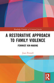 A Restorative Approach to Family Violence: Feminist Kin-Making book cover