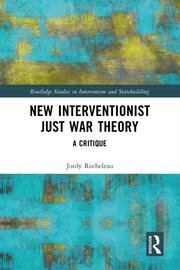 New Interventionist Just War Theory: A Critique book cover