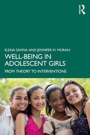 Well-Being in Adolescent Girls: From Theory to Interventions book cover