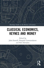 Classical Economics, Keynes and Money book cover
