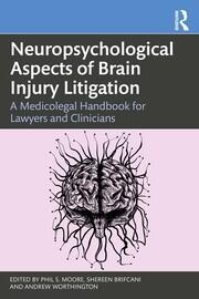 Neuropsychological Aspects of Brain Injury Litigation: A Medicolegal Handbook for Lawyers and Clinicians book cover