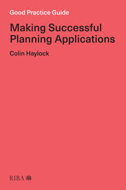 Good Practice Guide: Making Successful Planning Applications book cover
