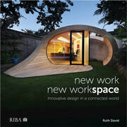 New Work, New Workspace: Innovative design in a connected world book cover