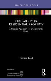 Fire Safety in Residential Property: A Practical Approach for Environmental Health book cover