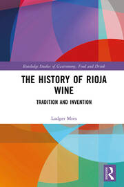 The History of Rioja Wine: Tradition and Invention book cover