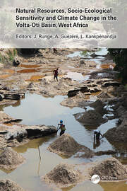Natural Resources, Socio-Ecological Sensitivity and Climate Change in the Volta-Oti Basin, West Africa book cover