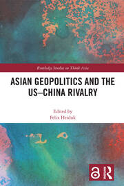 Asian Geopolitics and the US–China Rivalry book cover