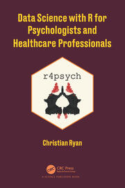 Data Science with R for Psychologists and Healthcare Professionals book cover