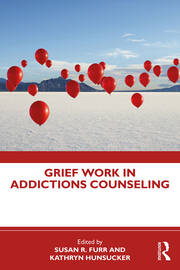 Grief Work in Addictions Counseling book cover