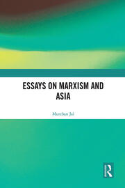 Essays on Marxism and Asia book cover