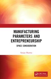 Manufacturing Parameters and Entrepreneurship: Space Consideration book cover