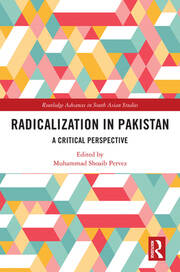 Radicalization in Pakistan: A Critical Perspective book cover