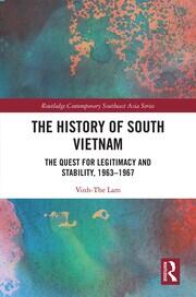 The History of South Vietnam - Lam: The Quest for Legitimacy and Stability, 1963-1967 book cover