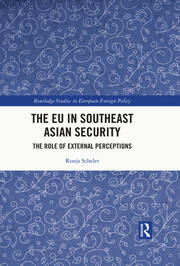 The EU in Southeast Asian Security: The Role of External Perceptions book cover